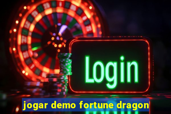 jogar demo fortune dragon